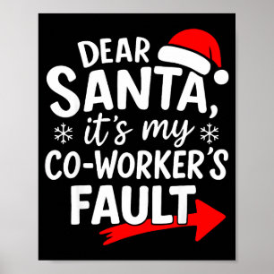Póster Querido Santa Es Culpa De Mi Compañero De Trabajo