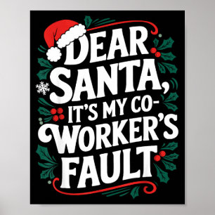 Póster Querido Santa Es Culpa de Mi Compañero de Trabajo