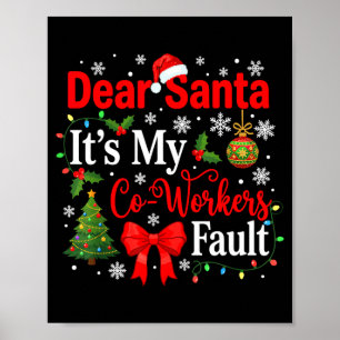 Póster Querido Santa Es La Culpa De Mi Compañero De Traba