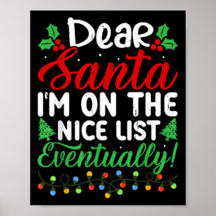 Póster Querido Santa Estoy En La Lista Buena Eventualment