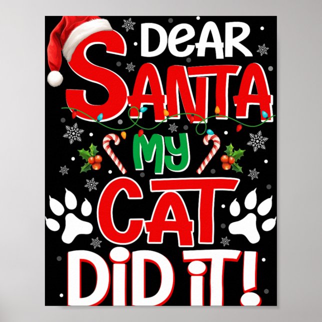 Póster Querido Santa Mi Gato Lo Hizo Gracioso Navidad Gat (Frente)