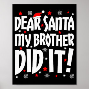 Póster Querido Santa Mi Hermano Lo Hizo Camiseta Hermano