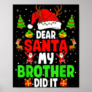 Póster Querido Santa Mi Hermano Lo Hizo Funny Navidad Chi