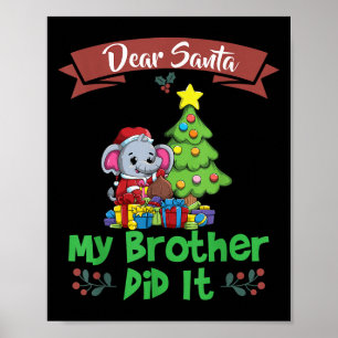 Póster Querido Santa Mi Hermano Lo Hizo Hermanos Navidad