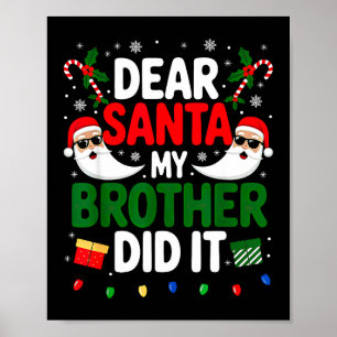Póster Querido Santa Mi Hermano Lo Hizo Navidad
