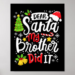 Póster Querido Santa, mi hermano se burló de los Navidade