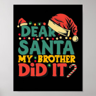 Póster Querido Santa, mi hermano se burló de los Navidade