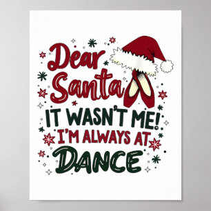 Póster Querido Santa No Fui Yo Siempre Estoy En Clase De