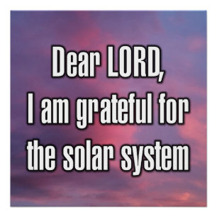 Póster Querido SEÑOR, estoy agradecido por el sistema sol