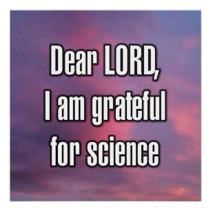 Póster Querido SEÑOR, estoy agradecido por la ciencia