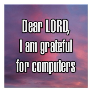 Póster Querido SEÑOR, estoy agradecido por las computador