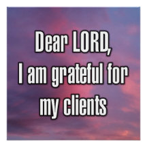 Querido SEÑOR, estoy agradecido por mis clientes