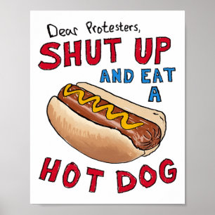 Póster Queridos Manifestantes: Cállense Y Coman Un Perro 