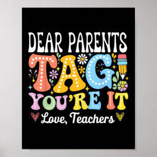 Póster Queridos Padres Tag You're It Amor Maestros Último