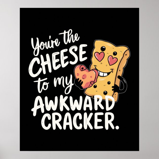 Póster Queso a mi incómodo | Divertido y lindo San Valent (Frente)