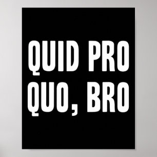 Póster Quid Pro Quo Hermano Impugnar A Trump Divertido Im