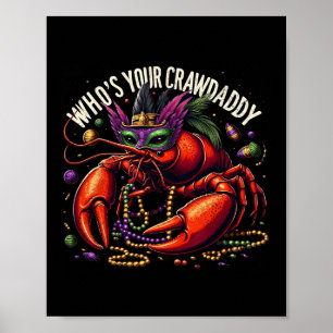 Póster ¿Quién es tu papaíta? Funny Dabbing Crawfish Mardi