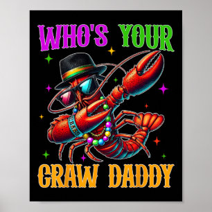 Póster ¿Quién es tu papi crudo? Funny Mardi Gras Dabbing 