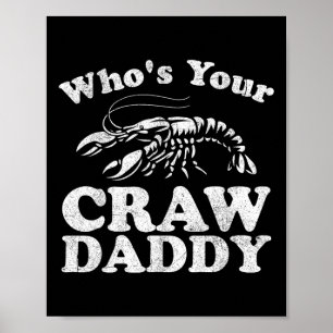 Póster ¿Quién es tu retrasado Funny Crawfish Hervir a Mar