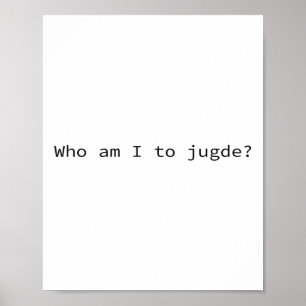 Póster Quién soy yo para juzgar a Funny