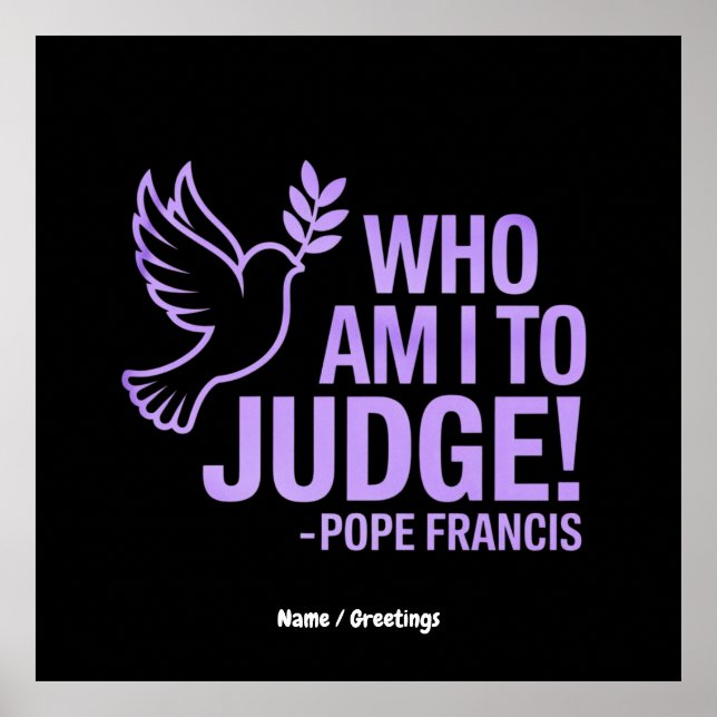 Póster Quién soy yo para juzgar la cita del Papa Francisc (Frente)