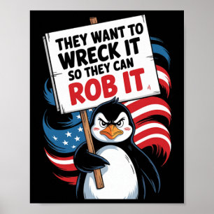 Póster Quieren Destruirlo Para Poder Robarlo Anti Trum