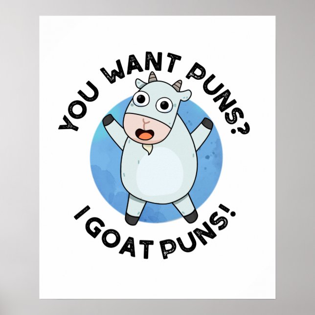 Póster Quieres Puns I Goat Puns Gracioso Animal Pun (Frente)