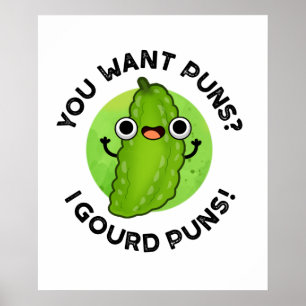 Póster Quieres Puns I Gourd Puns Funny Veggie Pun
