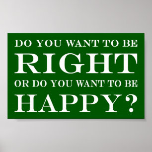 Póster ¿Quieres Tener Razón O Ser Feliz? 014
