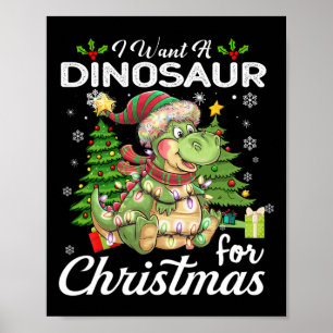 Póster Quiero Dinosaurios Para Navidades Dones Cuidados X