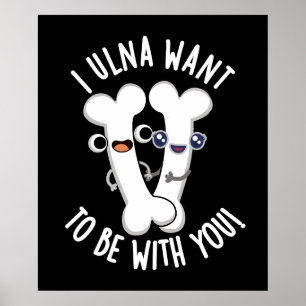Póster Quiero estar contigo Hueso divertido Pun Fondo osc