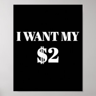 Póster Quiero mis dos dólares $2 Cita De Cine Vintage Gra