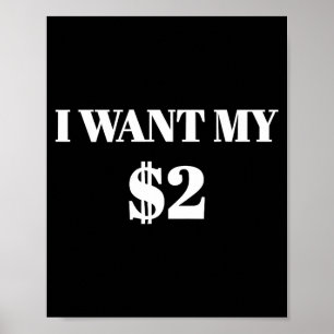 Póster Quiero mis dos dólares $2 cita divertida de pelícu