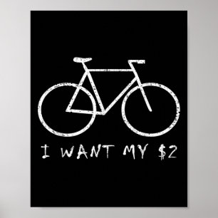 Póster Quiero mis dos dólares $2 Cita divertida para bici