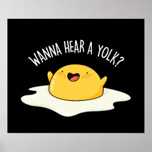 Póster Quiero Oír Un Yolk Funny Egg Chiste Pun Dark BG
