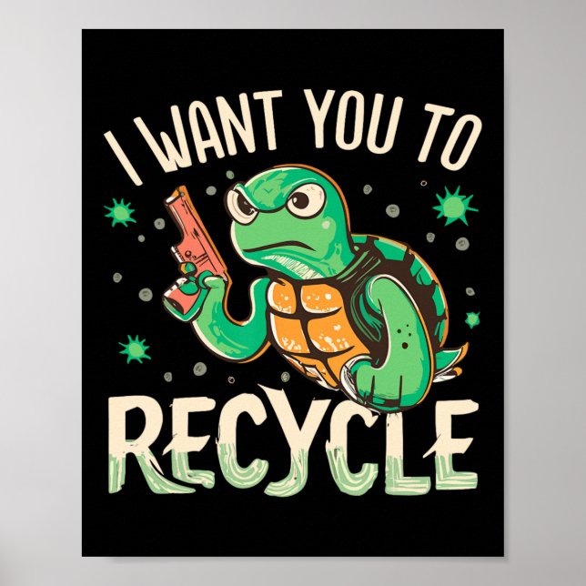 Póster Quiero Que Recicles Escuadrón De Activismo Medioam (Frente)