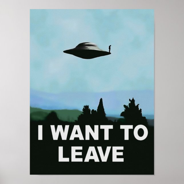 Póster Quiero ser-ausente, poster alienígena, famosa tele (Frente)