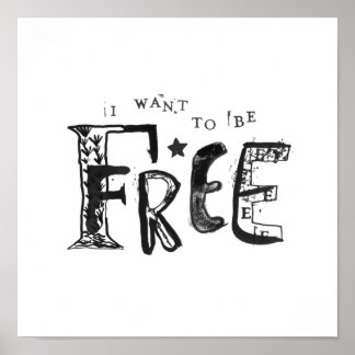 Póster Quiero ser libre