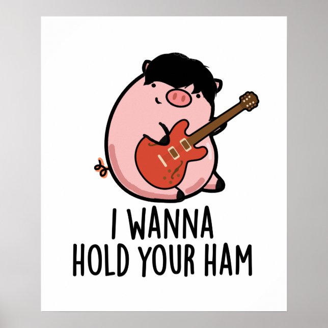 Póster Quiero Sostener Tu Ham Funny Pig Pun (Frente)