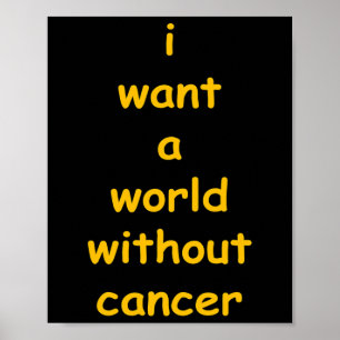 Póster quiero un mundo sin cáncer