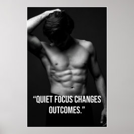 Póster Quiet Focus Changes Outcomes – Quote Poster