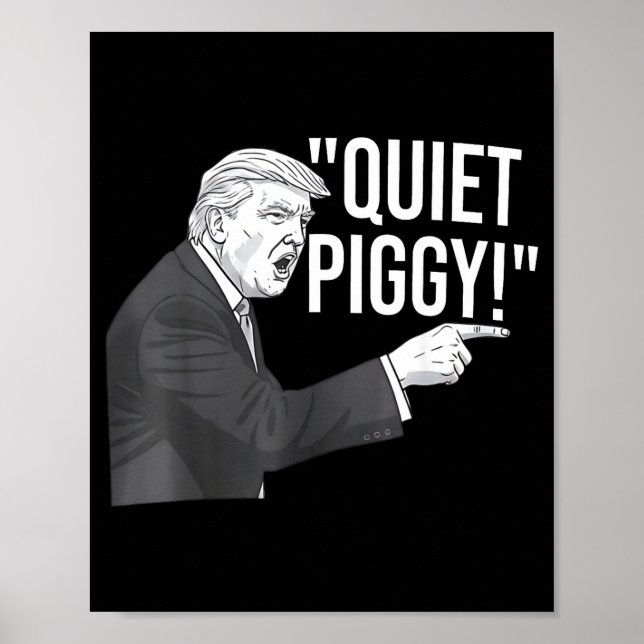 Póster Quiet Ggy Funny Litical Humor Quote  (Frente)