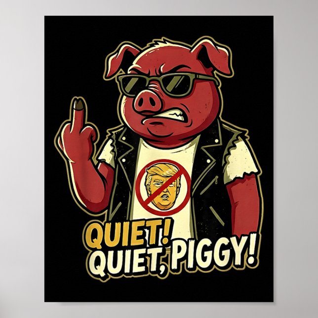 Póster Quiet Ggy Sarcastic Litical Humor Funny Design Gif (Frente)
