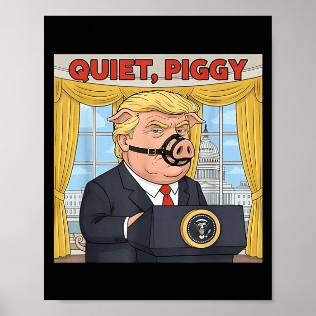 Póster Quiet Quiet Ggy Funny Sarcastic Litical G Cartoon  (Frente)