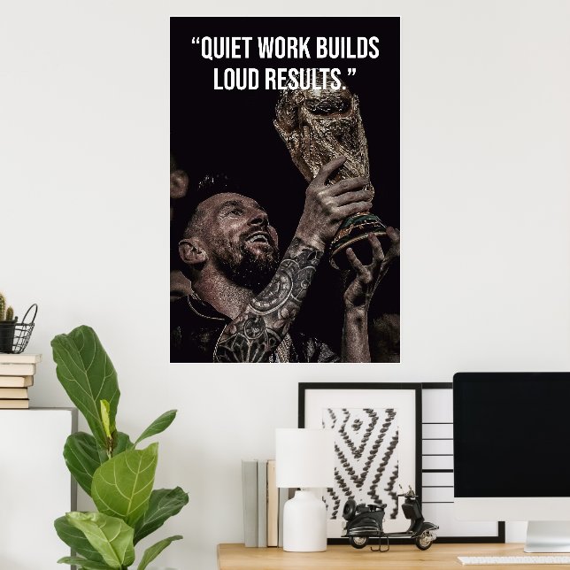 Póster Quiet Work Builds Loud Results Motivation Poster (Oficina en casa)