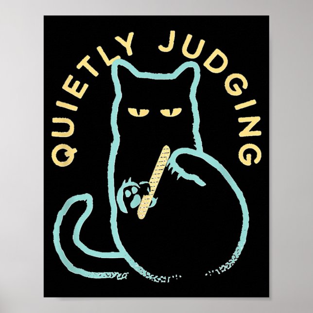 Póster Quietly Judging Funny Novelty Cat Lover Cat Owner  (Frente)