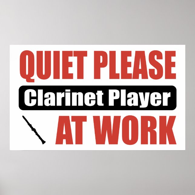 Póster Quieto, Por Favor, Clarinet Player En El Trabajo (Frente)