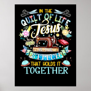 Póster Quilting Gifts   In The Quilt Of Life Jesus