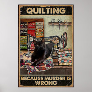 Póster Quilting porque el asesinato está mal