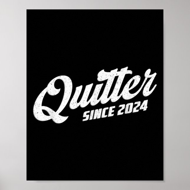 Póster Quitter Since 2024 Non-smoker Quit Smoking  (Frente)
